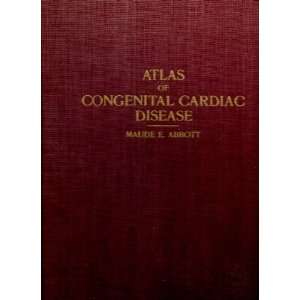  of Congenital Cardiac Disease 1954 Printing Maude E. Abbott Books