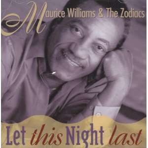  Let This Night Last Maurice Williams & The Zodiacs Music