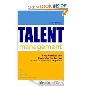 Talent Management Strategies from Six Leading Companies [Kindle 