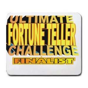 ULTIMATE FORTUNE TELLER CHALLENGE FINALIST Mousepad 
