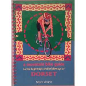  Mountain Bike Guide to the Highways and Bridleways of 