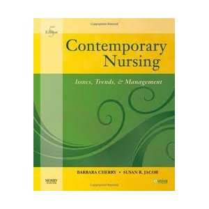   , & Management (Cherry, Contemporary Nursing) 5th (fifth) edition