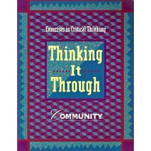  Exercises in Critical Thinking Community (Thinking It 