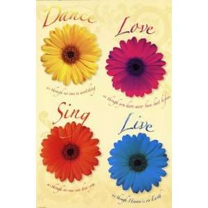  Dance Love Sing Live by Unknown 24x36