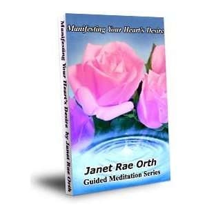 Manifesting Your Hearts Desire, Guided Meditation Series; 3 Cd Set By 