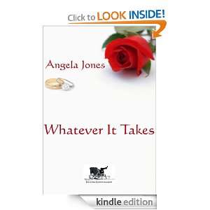 Whatever It Takes Angela Jones  Kindle Store