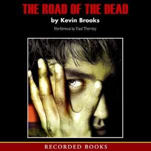   (AUDIOBOOK) [CD] (9781428164512) Kevin Brooks, Paul Thornley Books