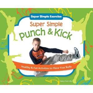  Super Simple Punch & Kick Healthy & Fun Activities to Move 