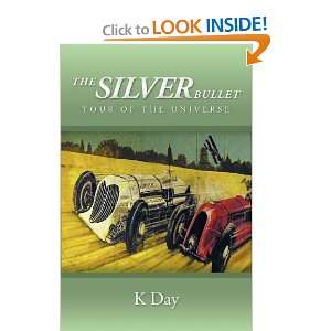  The Silver Bullet Tour of the Universe (9781449065348) K 