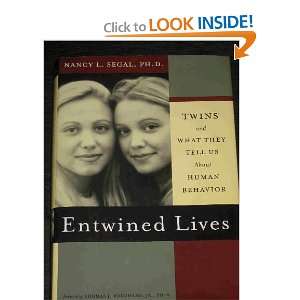 Entwined Lives Twins & What They Tell Us About Human Behavior