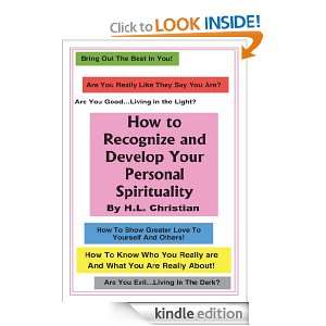 How to Recognize and Develop Your Personal Spirituality H.L 