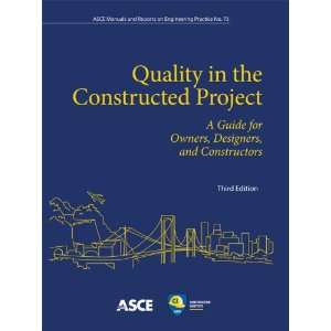  Constructed Project A Guide for Owners, Designers, and Constructors 