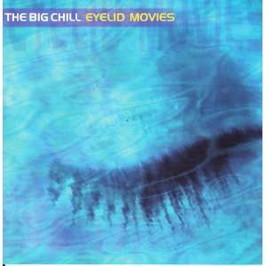  Eyelid Movies Big Chill Music