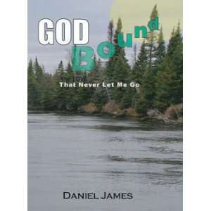    The Love That Never Let Me Go (9780971652378) Daniel James Books