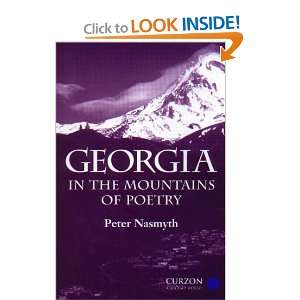 Georgia In the Mountains of Poetry (Caucasus World Peoples of the 