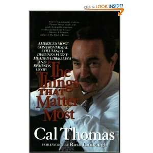  The Things That Matter Most (9780060926373) Cal Thomas 
