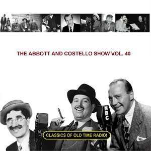  The Abbott and Costello Show Vol. 40 Bud Abbott and Lou 