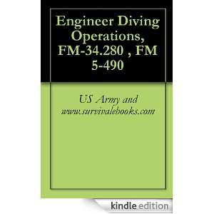 Engineer Diving Operations, FM 34.280 , FM 5 490 US Army and www 