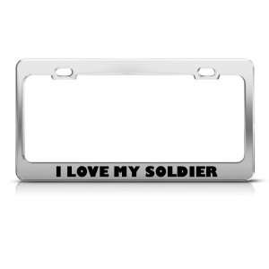 I Love My Soldier Metal Military license plate frame Tag 