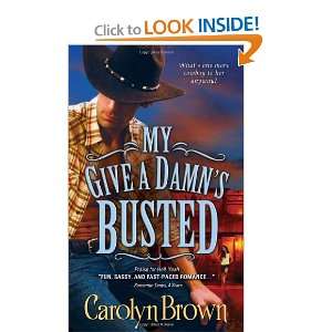  My Give a Damns Busted (9781402239281) Carolyn Brown 