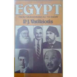  The History of Modern Egypt From Muhammad Ali to Mubarak 