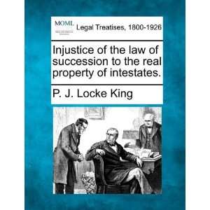  Injustice of the law of succession to the real property of 