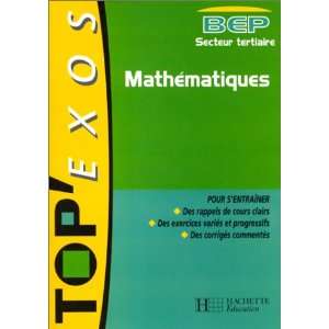   Exos  Mathématiques, BEP, secteur tertiaire (9782011678973) Books