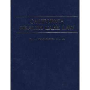  California Health Care Law Dan J. Tennenhouse Books