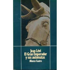  El Gran Emperador Y Sus Automatas (9788422635512) Books