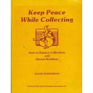  Keep Peace While Collecting David H Zimmerman Books