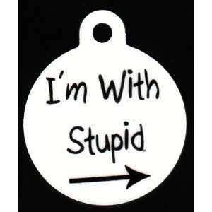  Round Im with Stupid Pet Tags Direct Id Tag for Dogs 