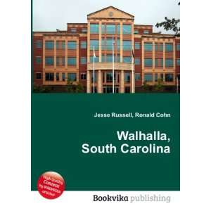  Walhalla, South Carolina Ronald Cohn Jesse Russell Books