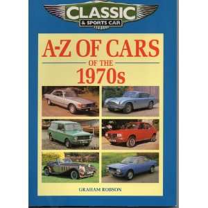  A Z of Cars of the 1970s (Classic & Sports Car 