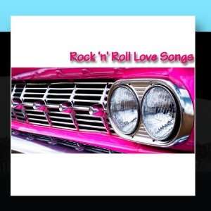  Rock n Roll Love Songs Various Artists Music