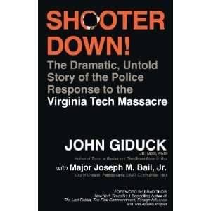   to the Virginia Tech Massacre (9780976775348) John Giduck Books
