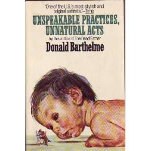  Unspeakable Practices, Unnatural Acts Books