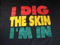 Dig the Skin IM In Mens S/S T Shirt XL Extra Large  