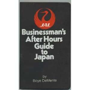 Businessmans after hours guide to Japan Boye De Mente  