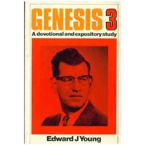 Genesis 3 E. J. Young 9780851511481  Books