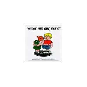 Check This Out Baby A Onefoot Records Compilation 