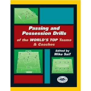   Drills of the Worlds Top Teams (9780971821828) Mike. Saif Books