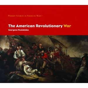  The American Revolutionary War (Primary Sources of American 