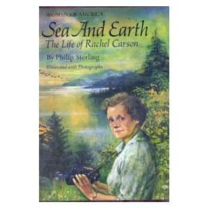   the Earth The Life of Rachel Carson (women of America series) Books