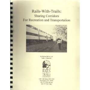 Rails with Trail Sharing Corridors for Recreation and Transportaion 