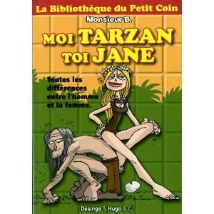   du petit coin moi Tarzan toi Jane (9782755607758) Collectif Books