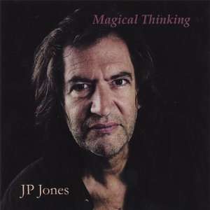  Magical Thinking Jp Jones Music