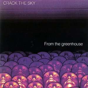  From the Greenhouse Crack the Sky Music