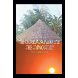  The Crossroads of Ainu Ette The Oyiwo Story 