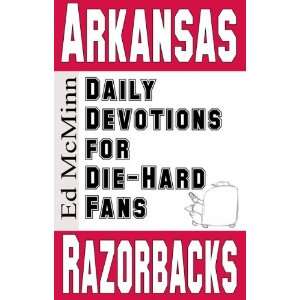Daily Devotions for Die Hard Fans Arkansas Razorbacks