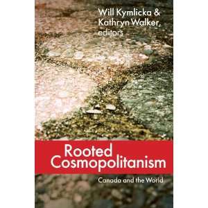 Rooted Cosmopolitanism Canada and the World 